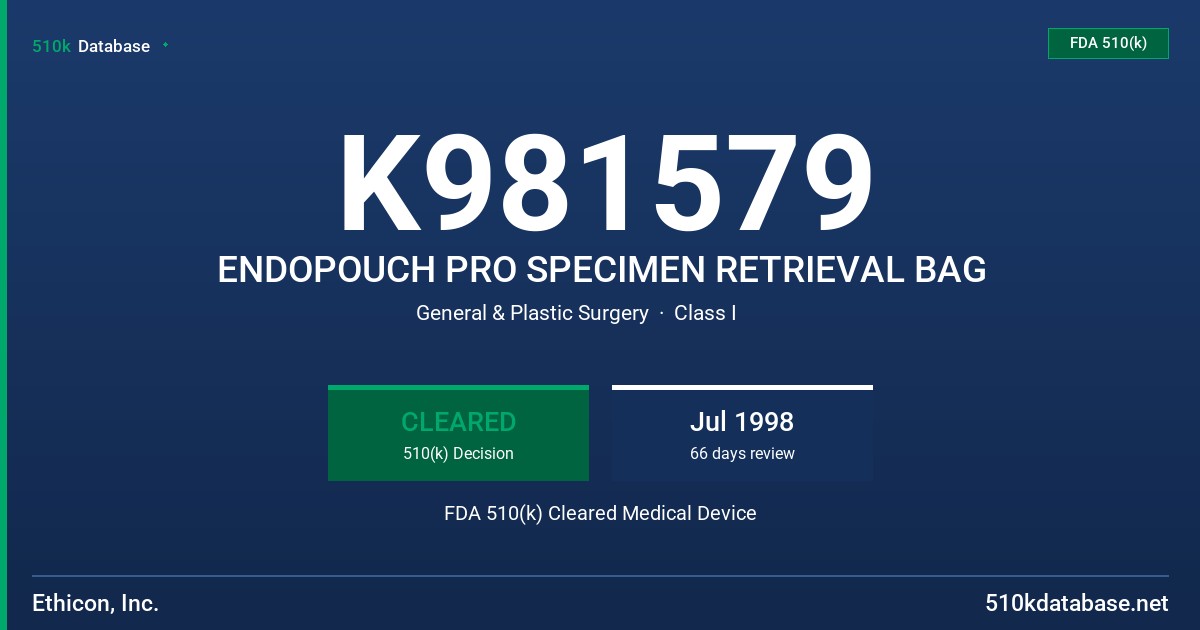 K981579 ENDOPOUCH PRO SPECIMEN RETRIEVAL BAG FDA 510(k) Cleared Medical Device