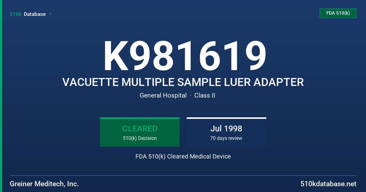K981619 VACUETTE MULTIPLE SAMPLE LUER ADAPTER FDA 510(k) Cleared Medical Device