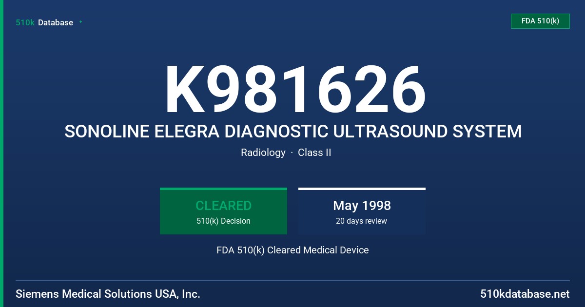 K981626 SONOLINE ELEGRA DIAGNOSTIC ULTRASOUND SYSTEM FDA 510(k) Cleared Medical Device