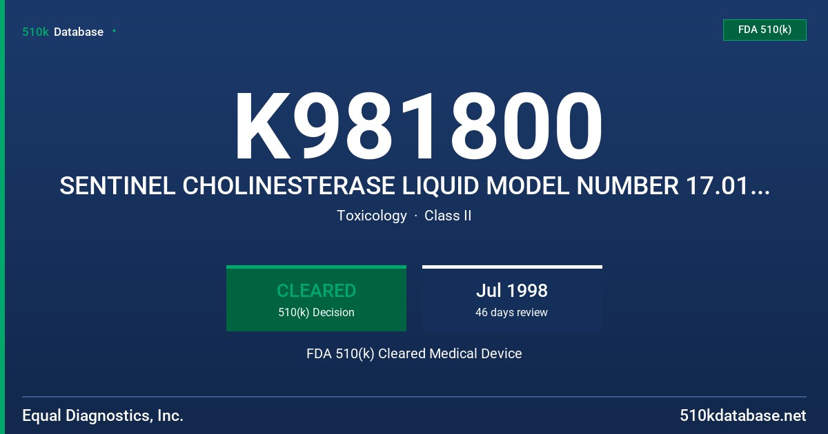 K981800 SENTINEL CHOLINESTERASE LIQUID MODEL NUMBER 17.019A & 17.606 FDA 510(k) Cleared Medical Device