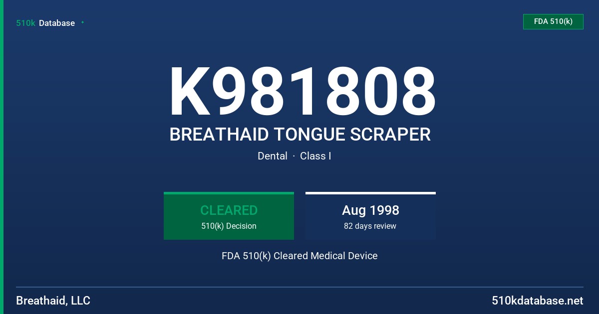 K981808 BREATHAID TONGUE SCRAPER FDA 510(k) Cleared Medical Device