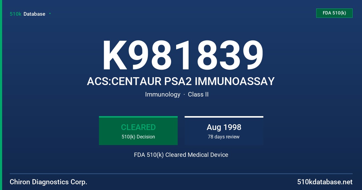 K981839 ACS:CENTAUR PSA2 IMMUNOASSAY FDA 510(k) Cleared Medical Device