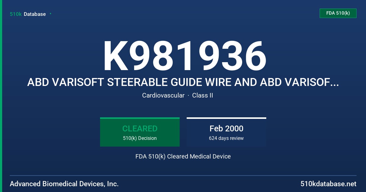 K981936 ABD VARISOFT STEERABLE GUIDE WIRE AND ABD VARISOFT GUIDE WIRE EXTENSION FDA 510(k) Cleared Medical Device