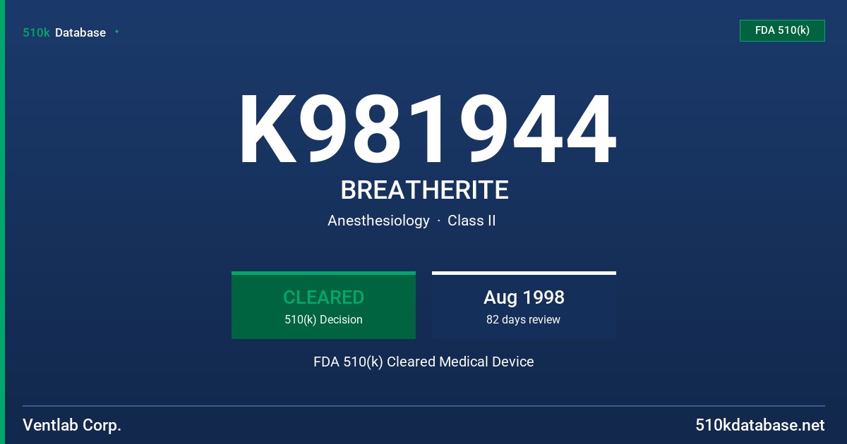 K981944 BREATHERITE FDA 510(k) Cleared Medical Device