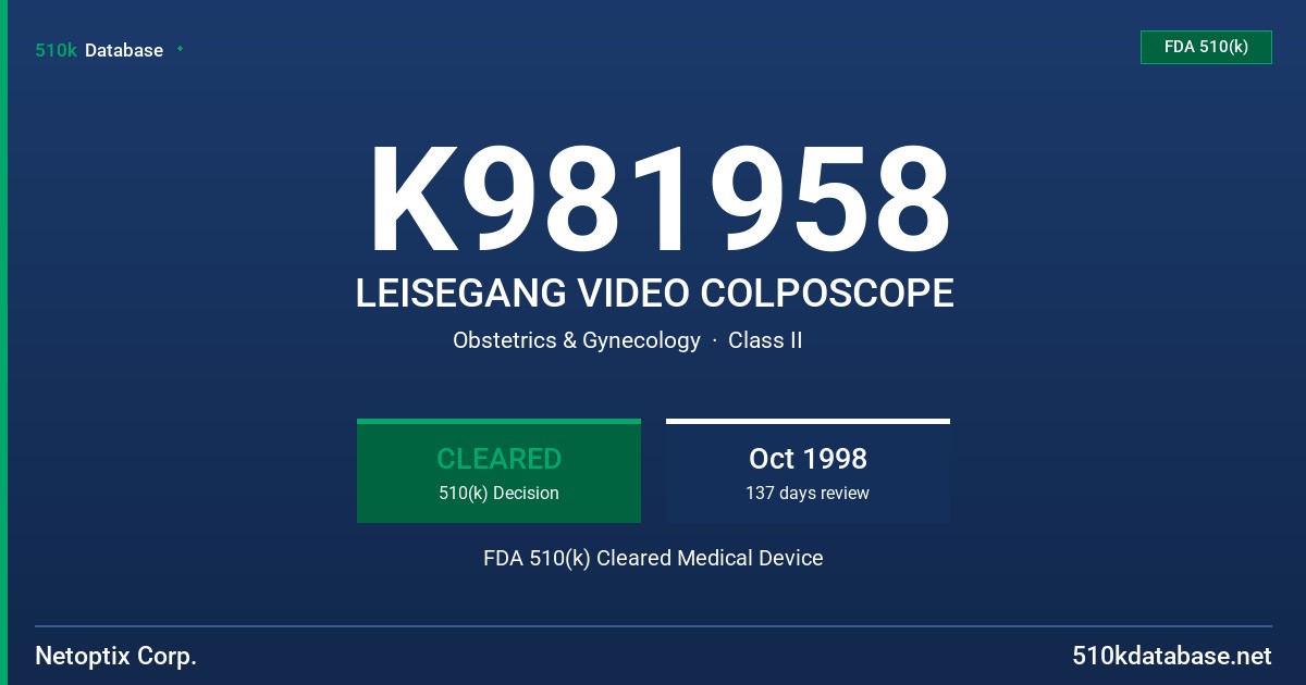 K981958 LEISEGANG VIDEO COLPOSCOPE FDA 510(k) Cleared Medical Device