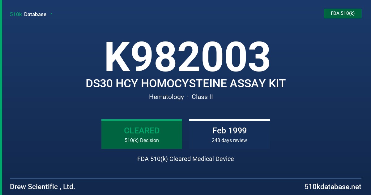 K982003 DS30 HCY HOMOCYSTEINE ASSAY KIT FDA 510(k) Cleared Medical Device