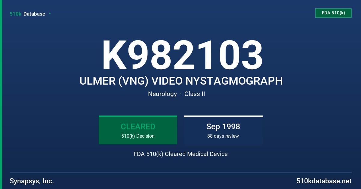 K982103 ULMER (VNG) VIDEO NYSTAGMOGRAPH FDA 510(k) Cleared Medical Device