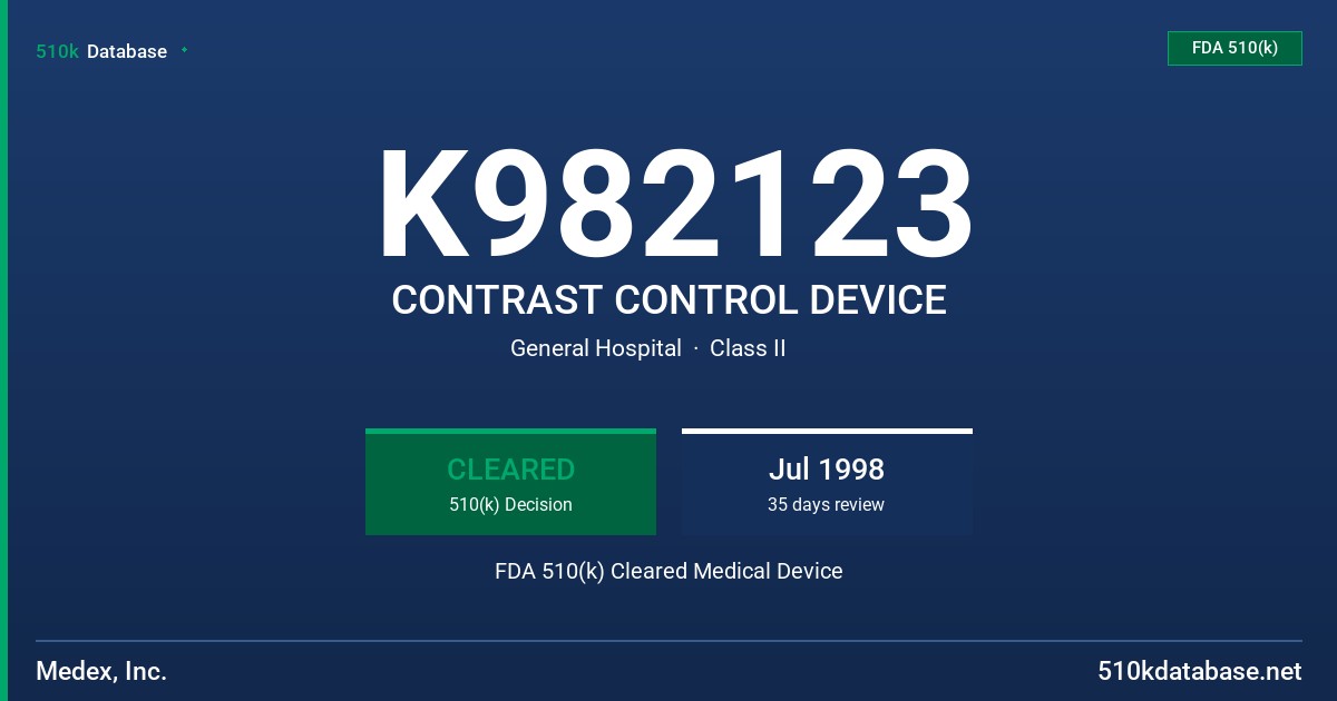 K982123 CONTRAST CONTROL DEVICE FDA 510(k) Cleared Medical Device