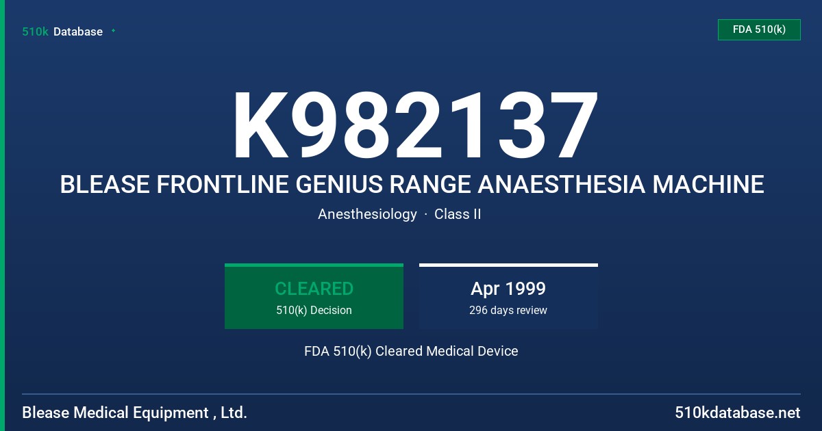 K982137 BLEASE FRONTLINE GENIUS RANGE ANAESTHESIA MACHINE FDA 510(k) Cleared Medical Device