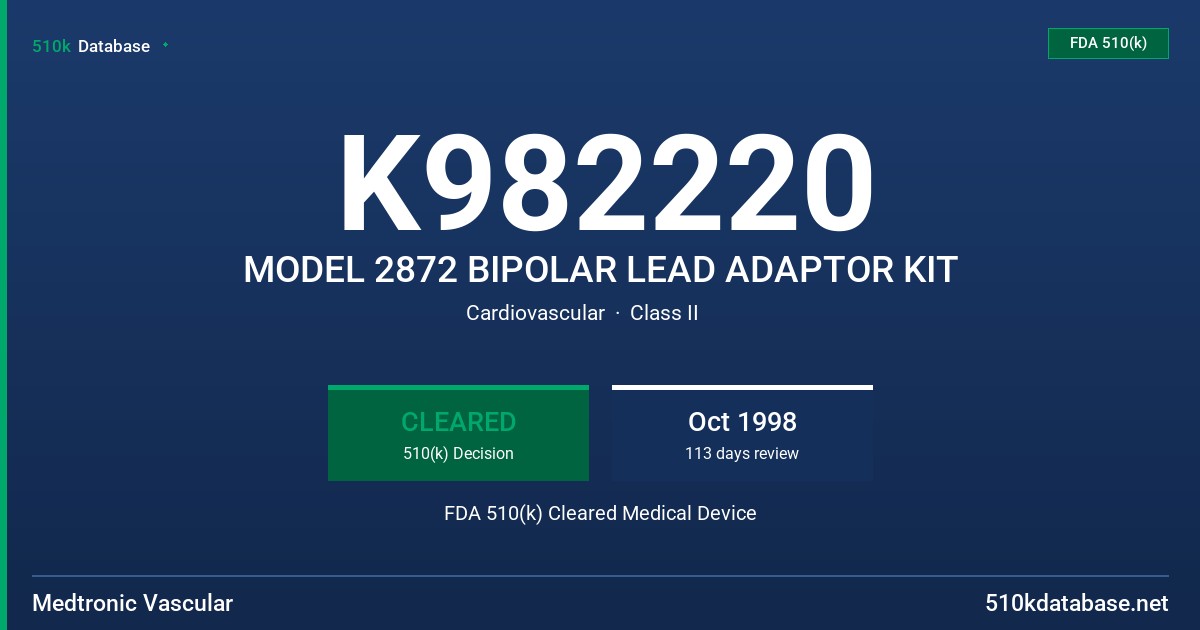 K982220 MODEL 2872 BIPOLAR LEAD ADAPTOR KIT FDA 510(k) Cleared Medical Device
