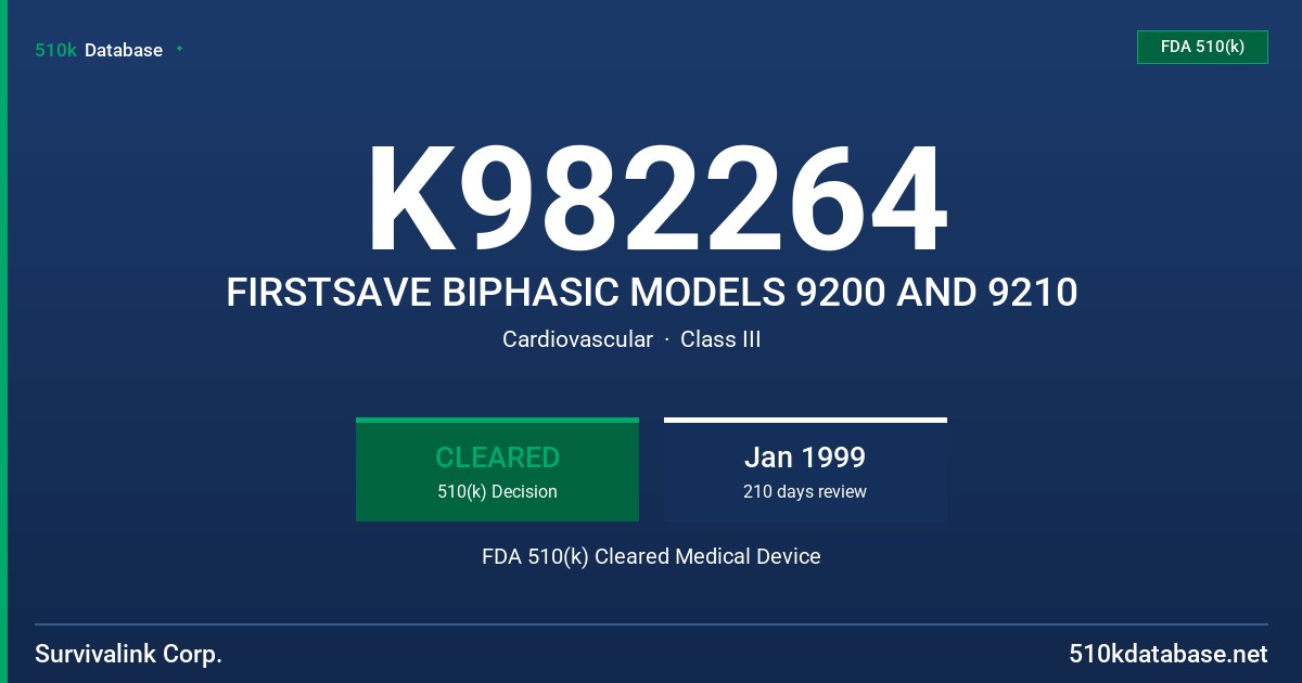 K982264 FIRSTSAVE BIPHASIC MODELS 9200 AND 9210 FDA 510(k) Cleared Medical Device