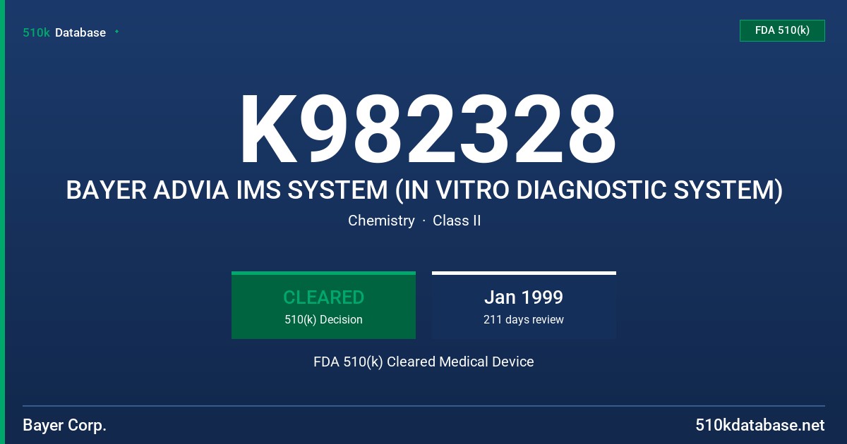 K982328 BAYER ADVIA IMS SYSTEM (IN VITRO DIAGNOSTIC SYSTEM) FDA 510(k) Cleared Medical Device