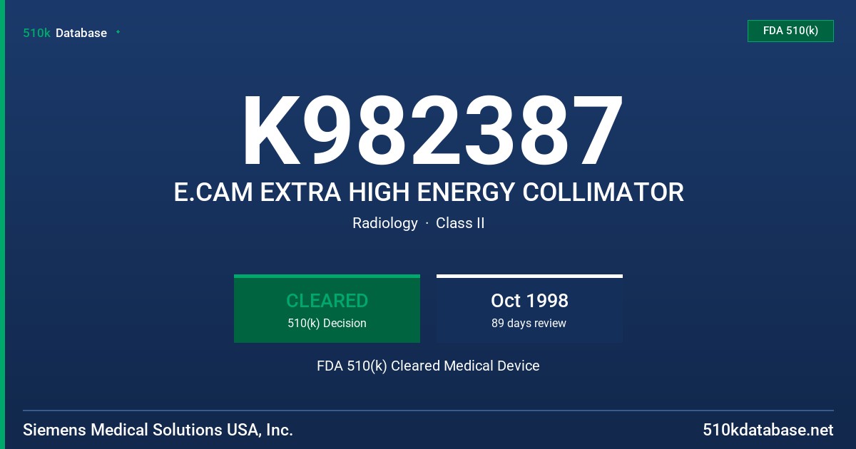 K982387 E.CAM EXTRA HIGH ENERGY COLLIMATOR FDA 510(k) Cleared Medical Device