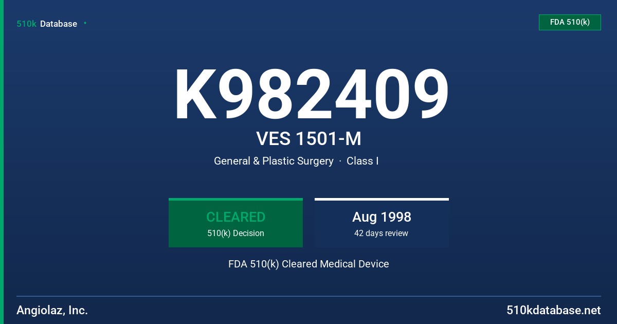 K982409 VES 1501-M FDA 510(k) Cleared Medical Device