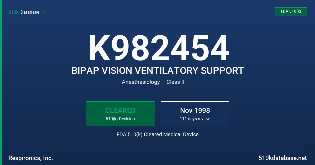 K982454 BIPAP VISION VENTILATORY SUPPORT FDA 510(k) Cleared Medical Device