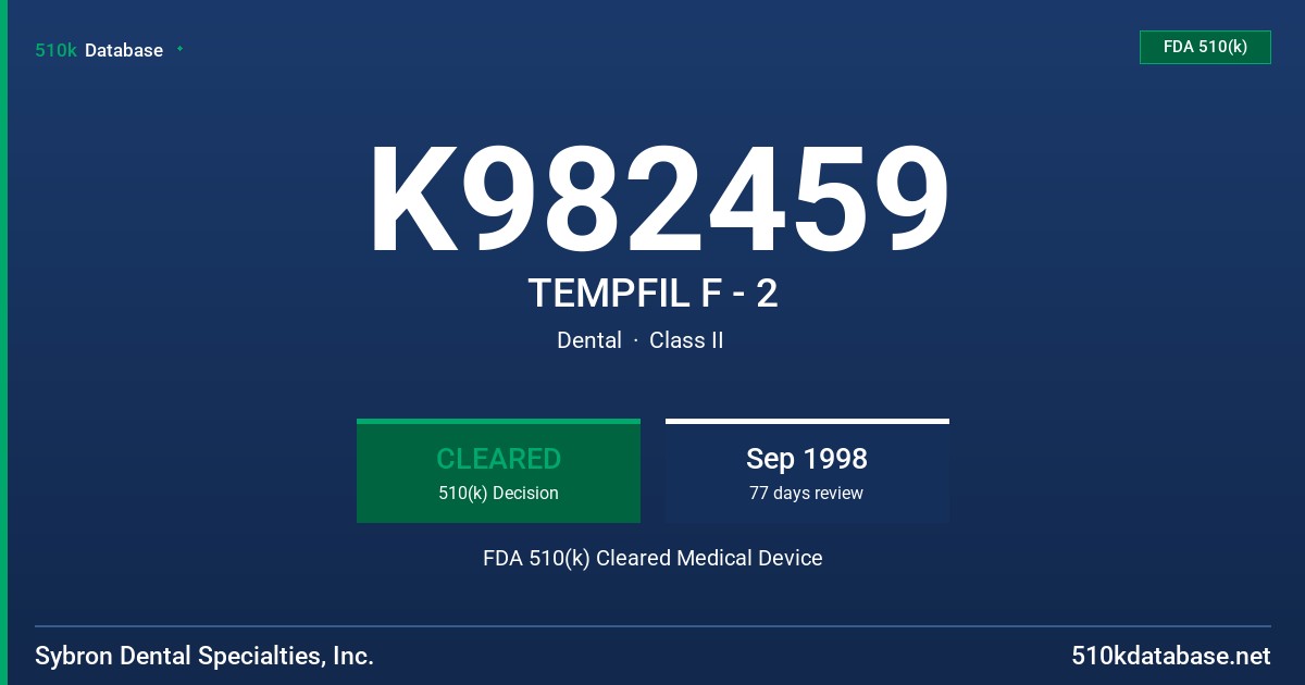 K982459 TEMPFIL F - 2 FDA 510(k) Cleared Medical Device