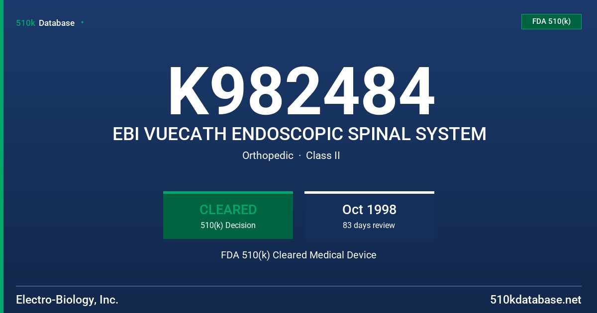 K982484 EBI VUECATH ENDOSCOPIC SPINAL SYSTEM FDA 510(k) Cleared Medical Device