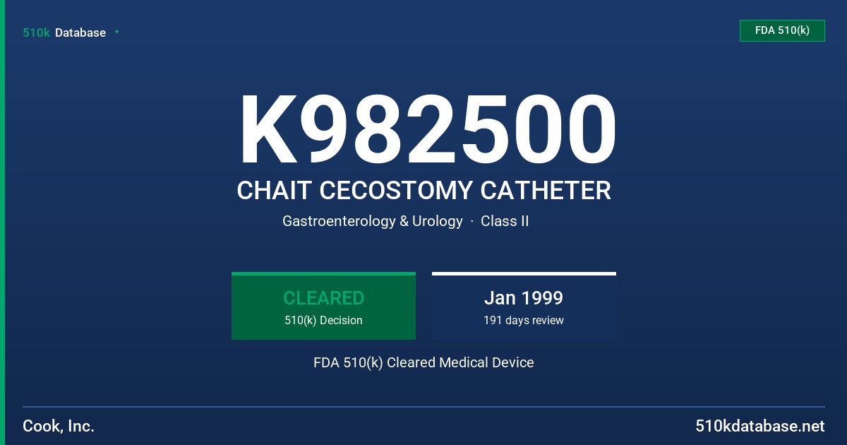K982500 CHAIT CECOSTOMY CATHETER FDA 510(k) Cleared Medical Device