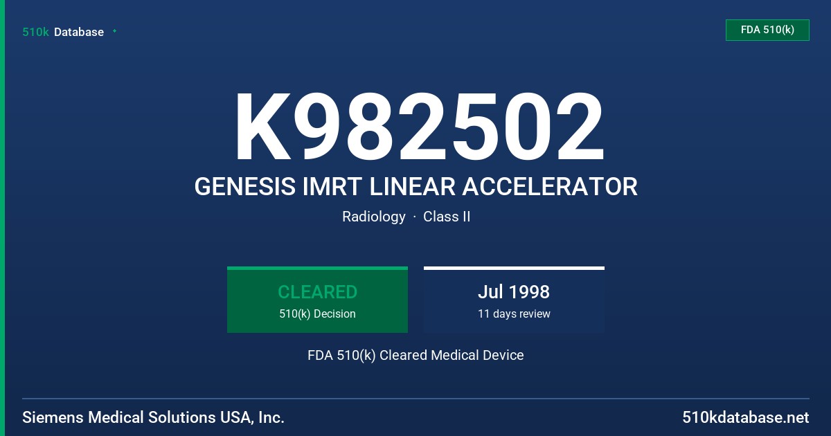 K982502 GENESIS IMRT LINEAR ACCELERATOR FDA 510(k) Cleared Medical Device