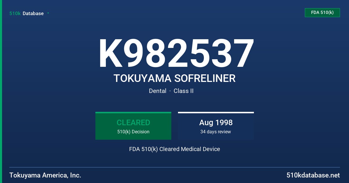 K982537 TOKUYAMA SOFRELINER FDA 510(k) Cleared Medical Device