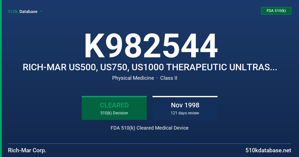 K982544 RICH-MAR US500, US750, US1000 THERAPEUTIC UNLTRASOUND DEVICES FDA 510(k) Cleared Medical Device