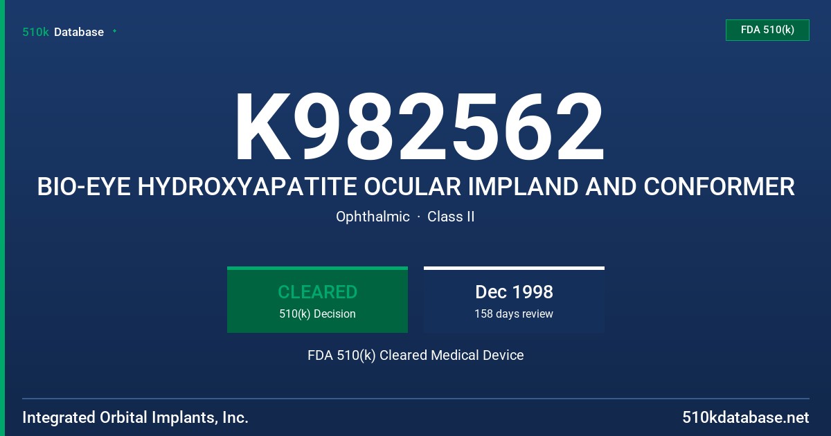 K982562 BIO-EYE HYDROXYAPATITE OCULAR IMPLAND AND CONFORMER FDA 510(k) Cleared Medical Device