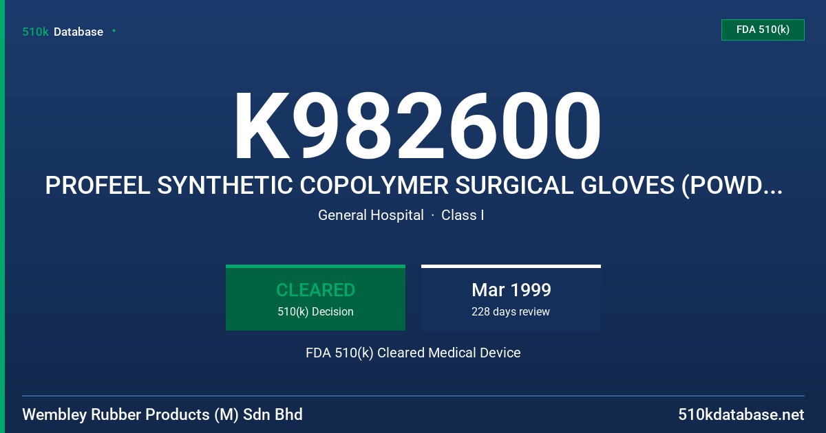 K982600 PROFEEL SYNTHETIC COPOLYMER SURGICAL GLOVES (POWDERED) FDA 510(k) Cleared Medical Device