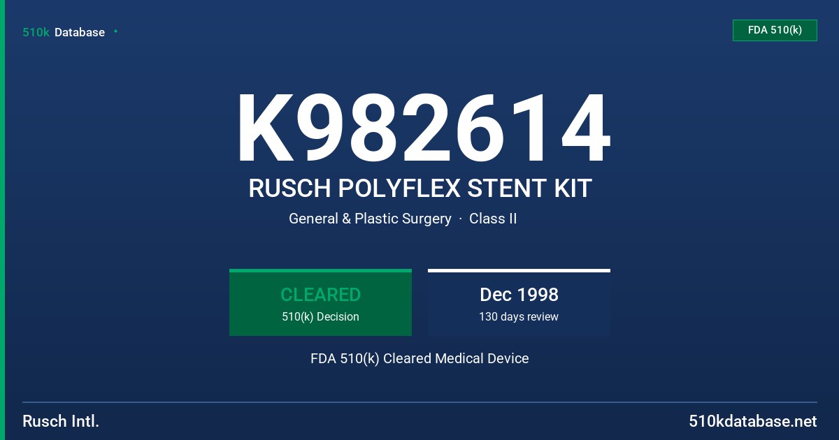 K982614 RUSCH POLYFLEX STENT KIT FDA 510(k) Cleared Medical Device