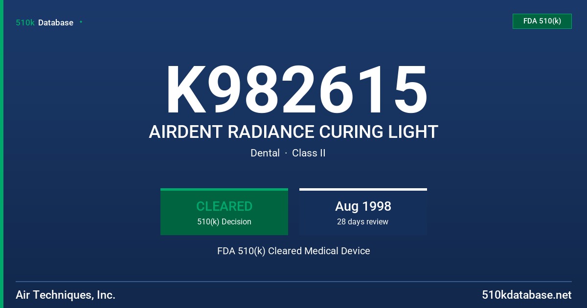 K982615 AIRDENT RADIANCE CURING LIGHT FDA 510(k) Cleared Medical Device
