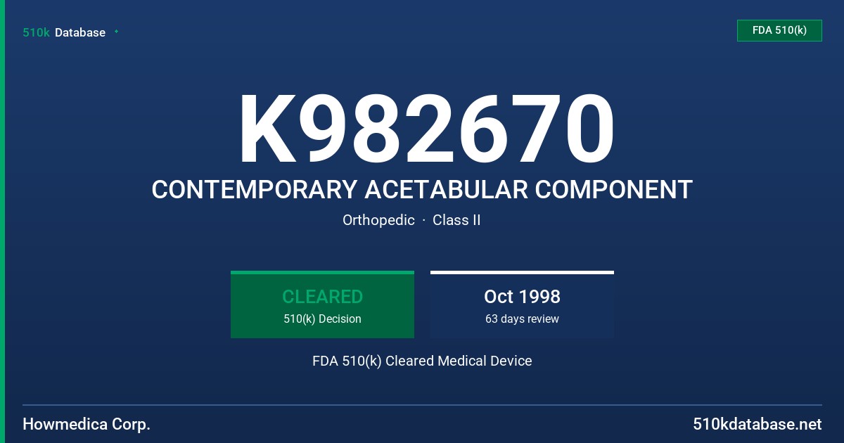 K982670 CONTEMPORARY ACETABULAR COMPONENT FDA 510(k) Cleared Medical Device