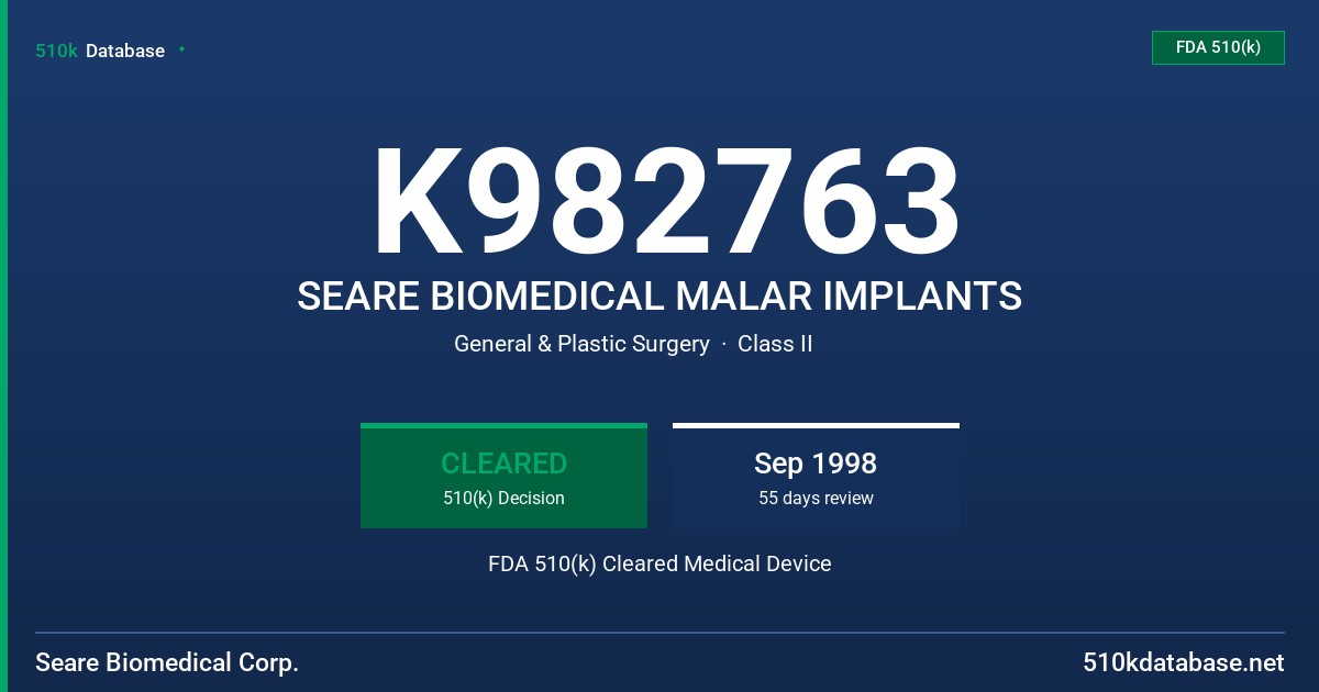 K982763 SEARE BIOMEDICAL MALAR IMPLANTS FDA 510(k) Cleared Medical Device