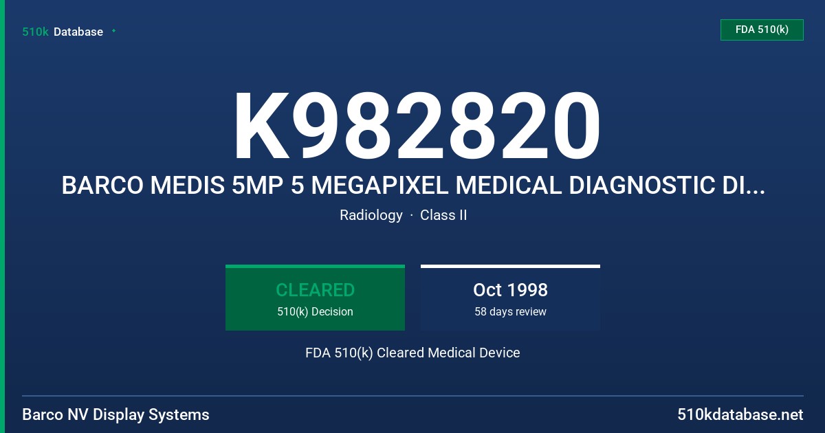 K982820 BARCO MEDIS 5MP 5 MEGAPIXEL MEDICAL DIAGNOSTIC DISPLAY SYSTEM FDA 510(k) Cleared Medical Device