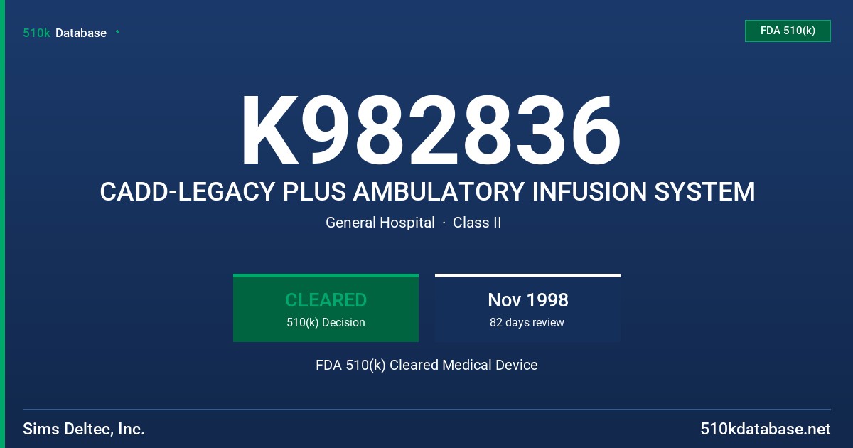 K982836 CADD-LEGACY PLUS AMBULATORY INFUSION SYSTEM FDA 510(k) Cleared Medical Device