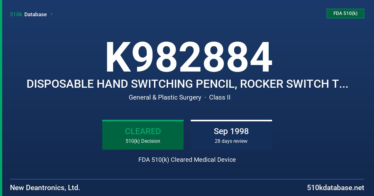 K982884 DISPOSABLE HAND SWITCHING PENCIL, ROCKER SWITCH TWO PIECE, SB 312RS, TWO DISPOSABLE HAND SWITCHING PENCIL, ROCKER SWITCH FDA 510(k) Cleared Medical Device
