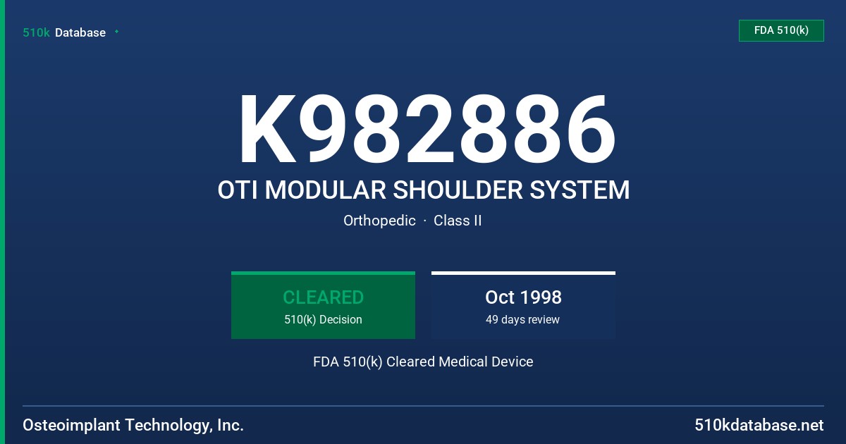 K982886 OTI MODULAR SHOULDER SYSTEM FDA 510(k) Cleared Medical Device