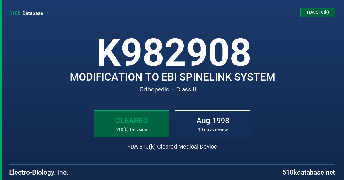 K982908 MODIFICATION TO EBI SPINELINK SYSTEM FDA 510(k) Cleared Medical Device
