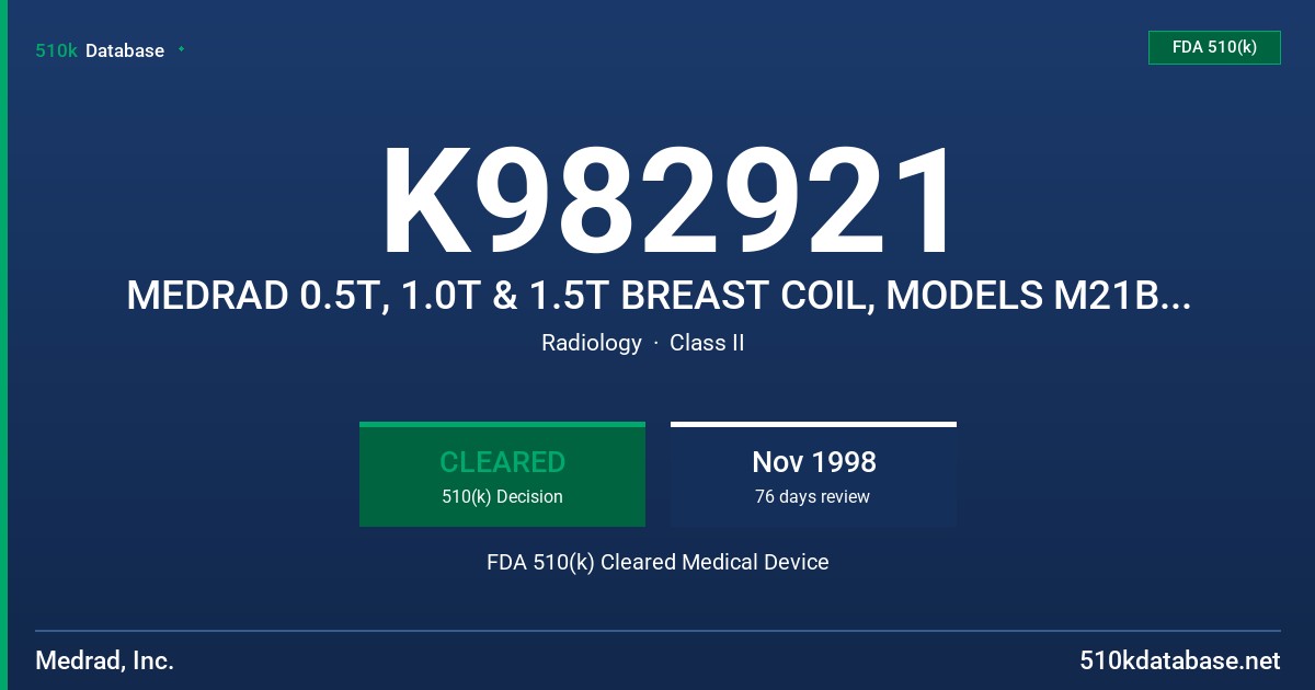 K982921 MEDRAD 0.5T, 1.0T & 1.5T BREAST COIL, MODELS M21BRC, M42BRA, M64BRA FDA 510(k) Cleared Medical Device