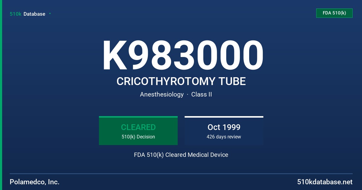 K983000 CRICOTHYROTOMY TUBE FDA 510(k) Cleared Medical Device