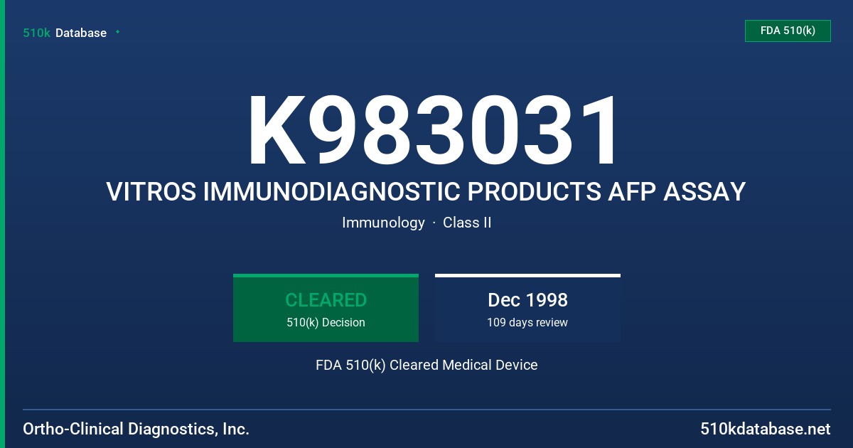 K983031 VITROS IMMUNODIAGNOSTIC PRODUCTS AFP ASSAY FDA 510(k) Cleared Medical Device