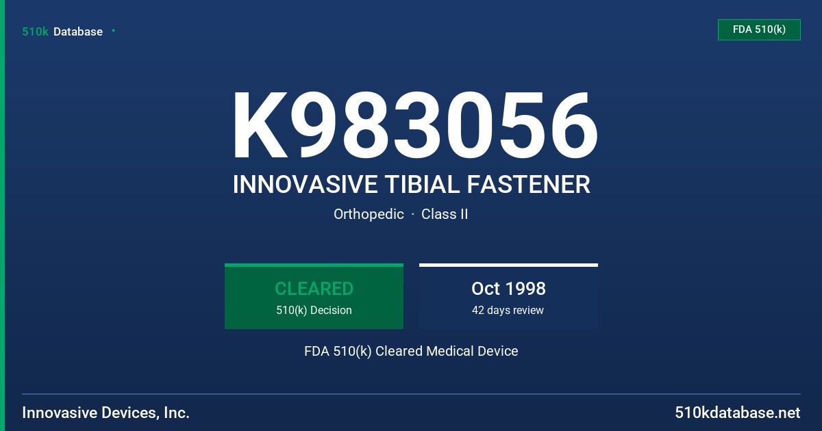 K983056 INNOVASIVE TIBIAL FASTENER FDA 510(k) Cleared Medical Device