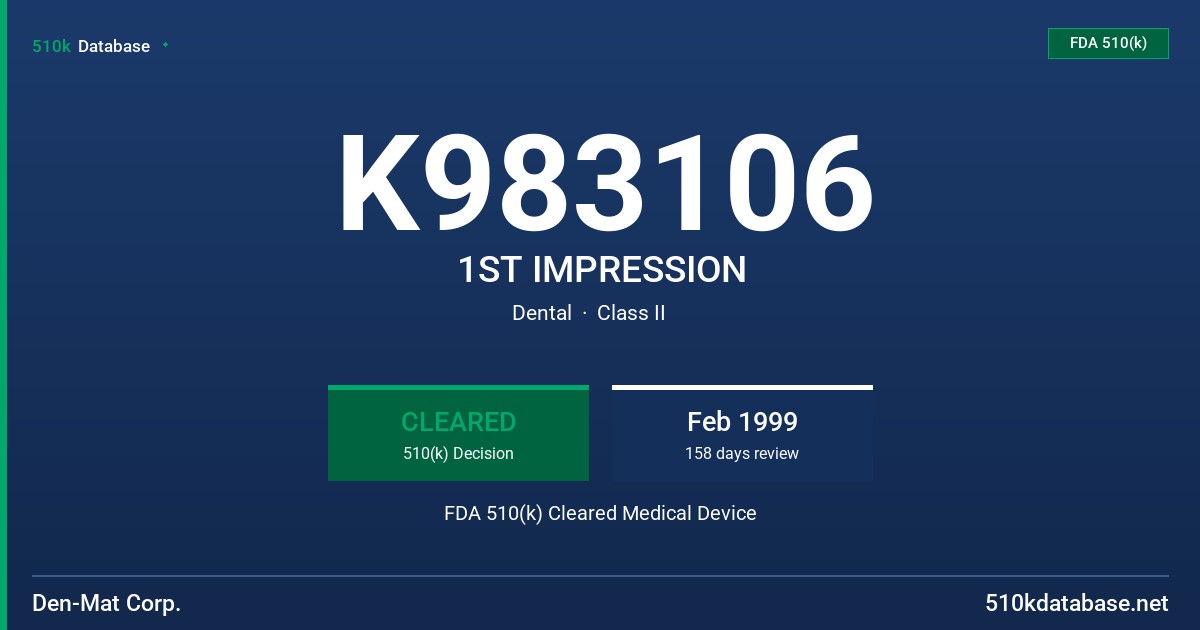 K983106 1ST IMPRESSION FDA 510(k) Cleared Medical Device