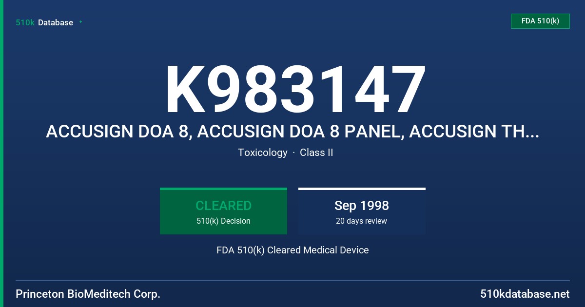 K983147 ACCUSIGN DOA 8, ACCUSIGN DOA 8 PANEL, ACCUSIGN THC/OPI/COC/AMP/BZO/BAR/TCA/PCP, BIOSIGN DOA 8, BIOSIGN THC/OPI/COC/AMP/P FDA 510(k) Cleared Medical Device
