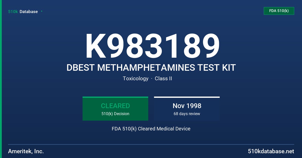 K983189 DBEST METHAMPHETAMINES TEST KIT FDA 510(k) Cleared Medical Device