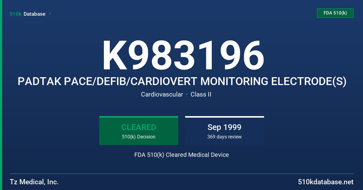 K983196 PADTAK PACE/DEFIB/CARDIOVERT MONITORING ELECTRODE(S) FDA 510(k) Cleared Medical Device
