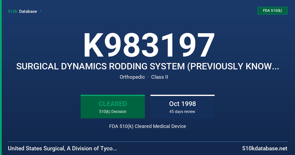 K983197 SURGICAL DYNAMICS RODDING SYSTEM (PREVIOUSLY KNOWN AS THE AURORA TITANIUM SPINAL ROD SYSTEM) FDA 510(k) Cleared Medical Device