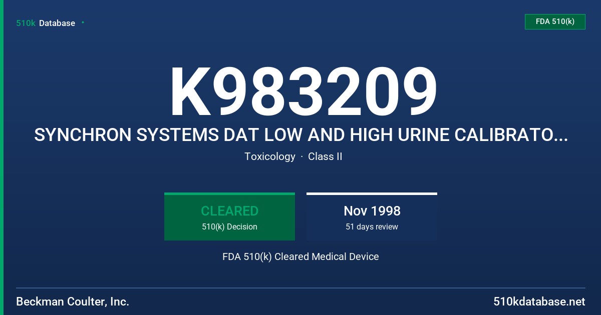 K983209 SYNCHRON SYSTEMS DAT LOW AND HIGH URINE CALIBRATORS I FDA 510(k) Cleared Medical Device