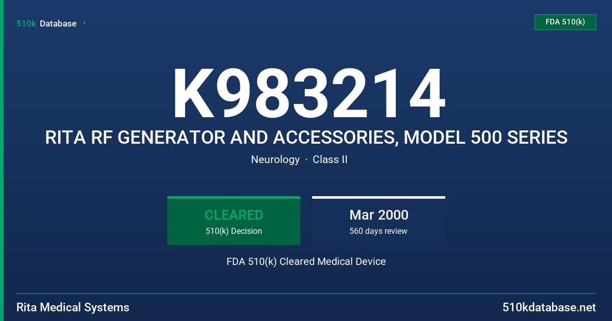 K983214 RITA RF GENERATOR AND ACCESSORIES, MODEL 500 SERIES FDA 510(k) Cleared Medical Device