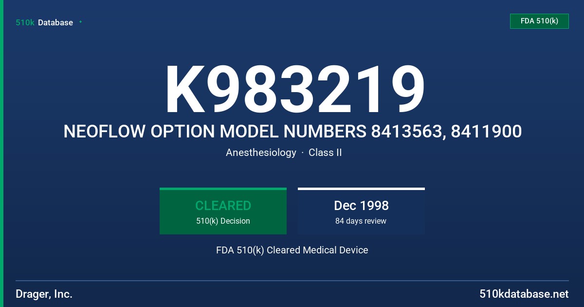 K983219 NEOFLOW OPTION MODEL NUMBERS 8413563, 8411900 FDA 510(k) Cleared Medical Device