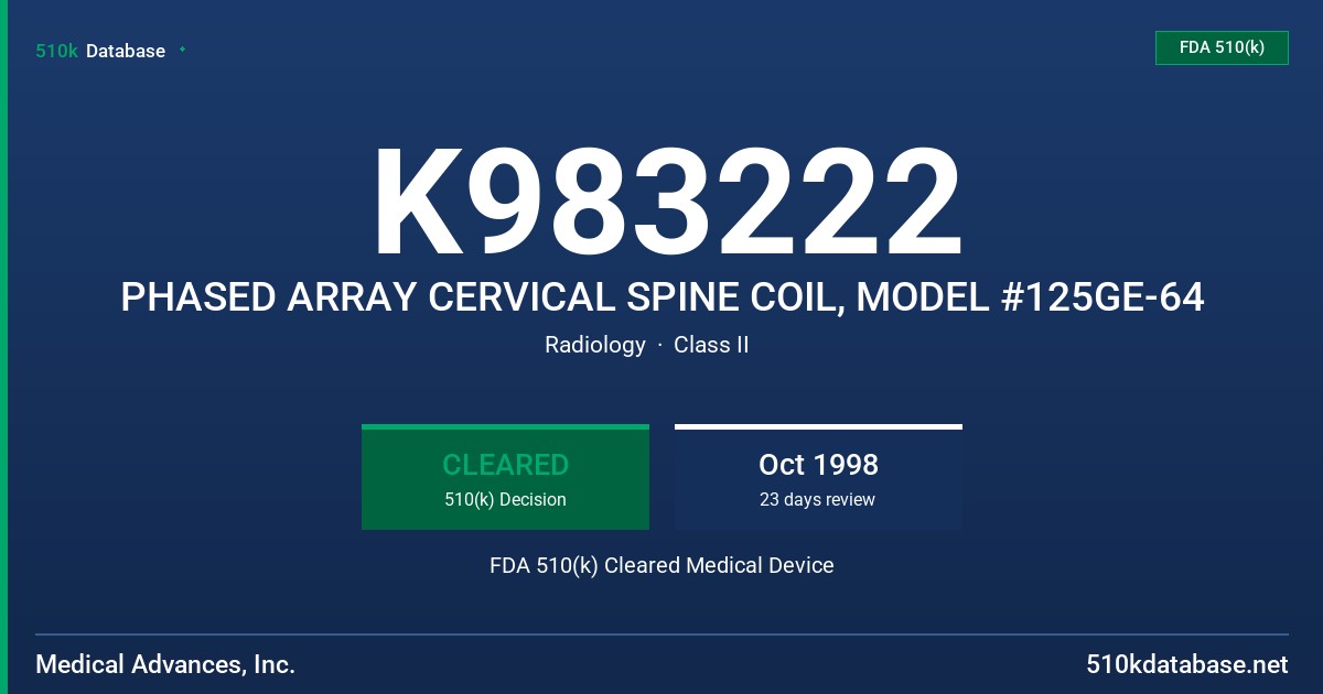 K983222 PHASED ARRAY CERVICAL SPINE COIL, MODEL #125GE-64 FDA 510(k) Cleared Medical Device