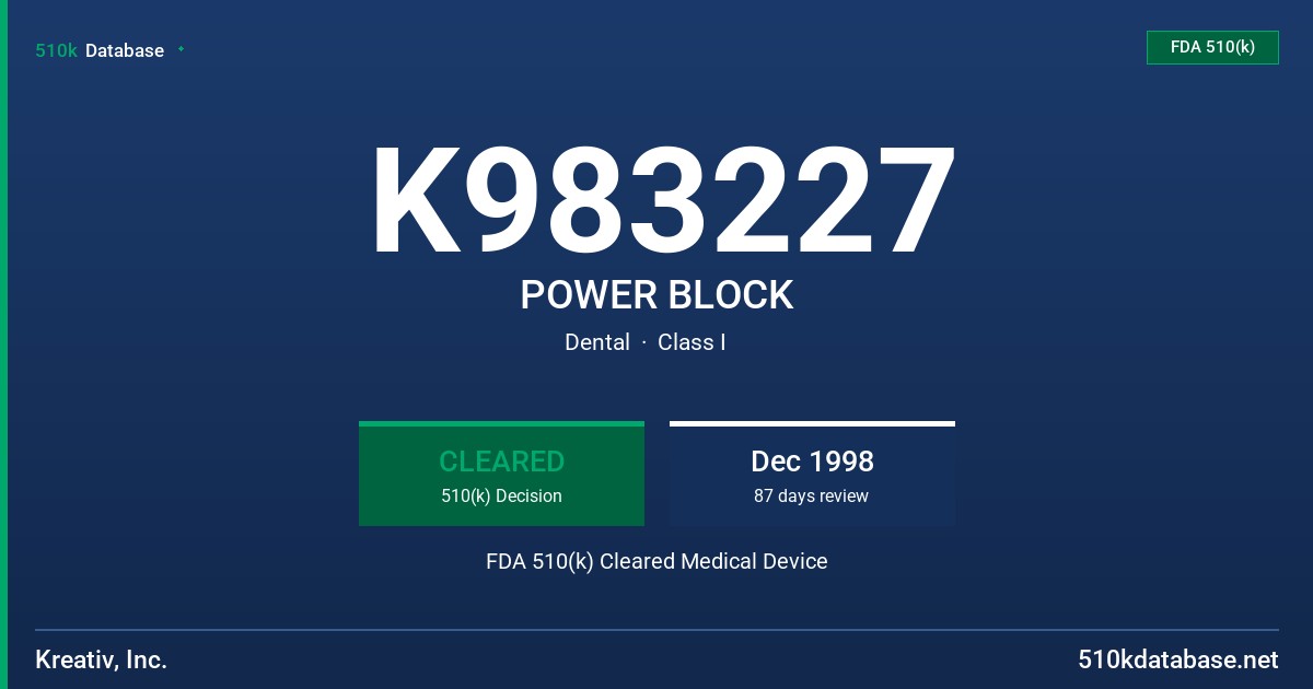 K983227 POWER BLOCK FDA 510(k) Cleared Medical Device